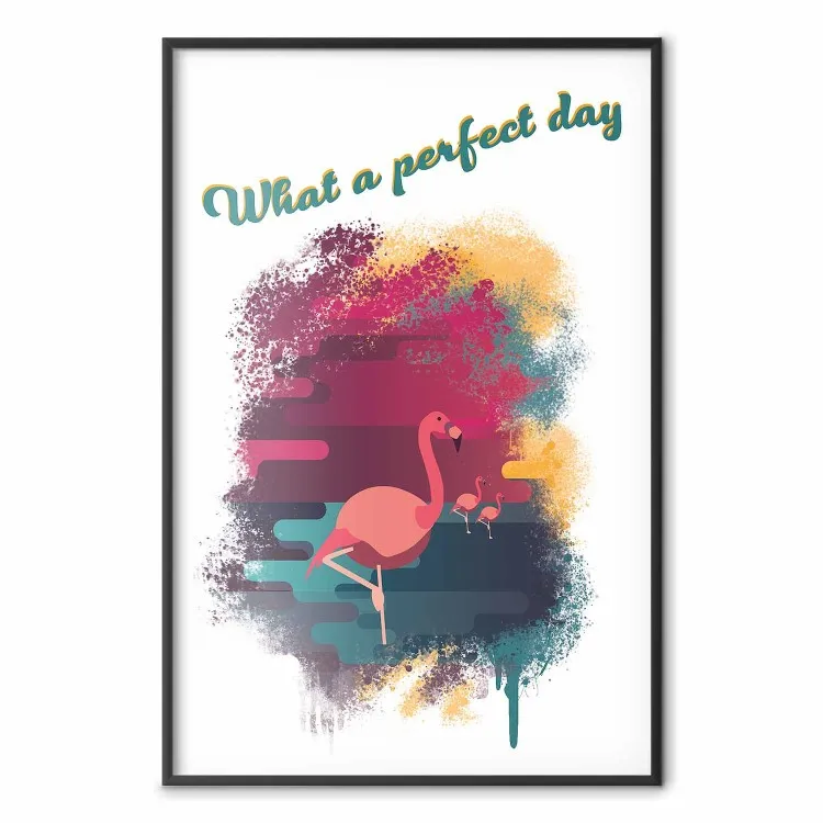 What a Perfect Day - composition with flamingos and English quotes