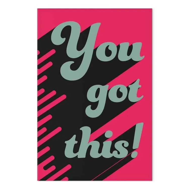 You Got This! (1-piece) Vertical - motivational English phrases