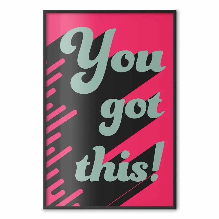 You Got This! - gray English texts boldly on a pink background